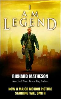 I Am Legend by Richard Matheson