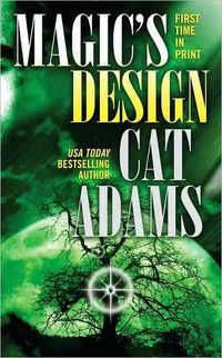 Magic's Design by Cat Adams