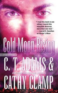 Cold Moon Rising by C.T. Adams