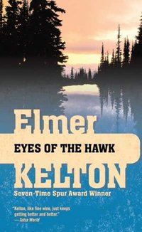 Eyes Of The Hawk by Elmer Kelton
