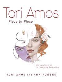 Tori Amos: Piece by Piece by Tori Amos