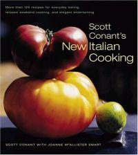 Scott Conant's New Italian Cooking by Scott Conant