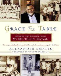 Grace the Table by Alexander Smalls