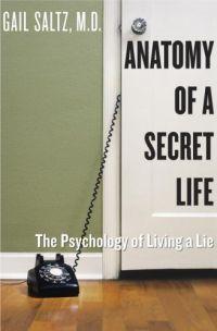 Anatomy of A Secret Life by Gail Saltz