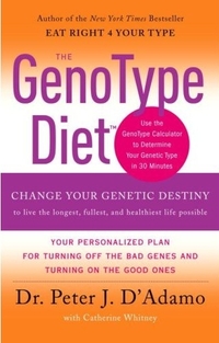 The GenoType Diet by Peter J. D'Adamo