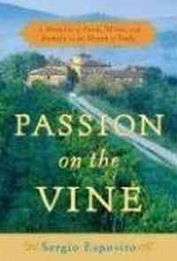 Passion on the Vine by Sergio Esposito
