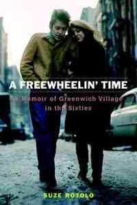A Freewheelin' Time by Suze Rotolo