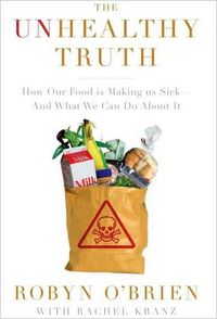 The Unhealthy Truth by Robyn O'Brien