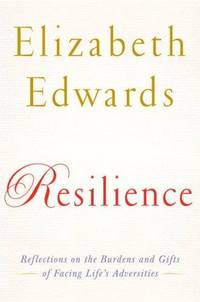 Resilience by Elizabeth Edwards