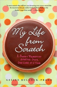 My Life From Scratch by Gesine Bullock-Prado