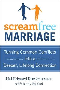 Screamfree Marriage by Hal Edward Runkel