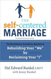The Self-Centered Marriage by Hal Runkel