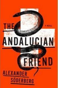 The Andalucian Friend by Alexander Soderberg