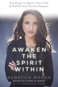 Awaken The Spirit Within by Rebecca Rosen