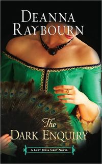 The Dark Enquiry by Deanna Raybourn