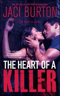 The Heart Of A Killer by Jaci Burton