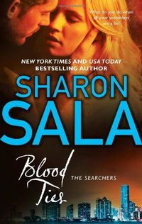 Blood Ties by Sharon Sala