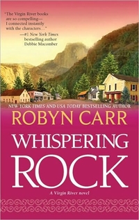 Excerpt of Whispering Rock by Robyn Carr