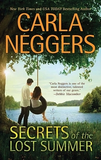 Secrets Of The Lost Summer by Carla Neggers