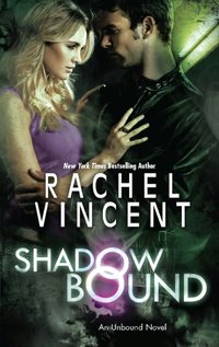 Shadow Bound by Rachel Vincent
