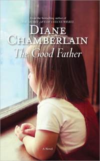The Good Father by Diane Chamberlain