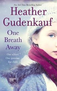 Excerpt of One Breath Away by Heather Gudenkauf