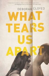 What Tears Us Apart by Deborah Cloyed
