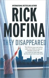 They Disappeared by Rick Mofina