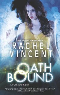 Oath Bound by Rachel Vincent