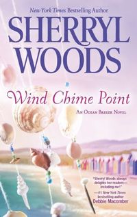 Wind Chime Point by Sherryl Woods