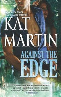 Excerpt of Against The Edge by Kat Martin