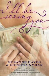 I'll Be Seeing You by Suzanne Hayes