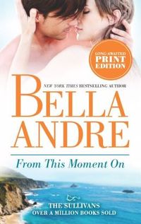 From This Moment On by Bella Andre