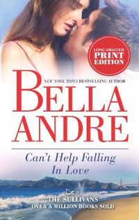 Can't Help Falling In Love by Bella Andre