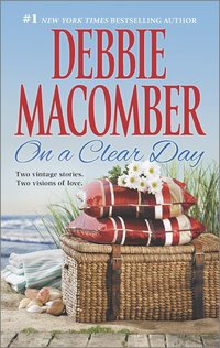 On A Clear Day by Debbie Macomber