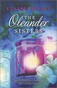 The Oleander Sisters by Elaine Hussey