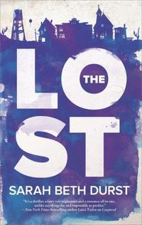 The Lost by Sarah Beth Durst