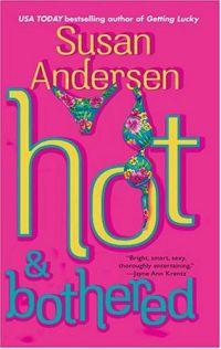 Hot and Bothered by Susan Andersen