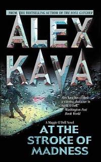 At the Stroke of Madness by Alex Kava