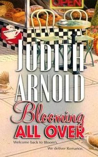 Blooming All Over by Judith Arnold