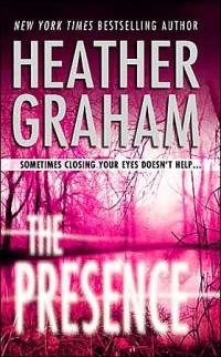 Excerpt of The Presence by Heather Graham