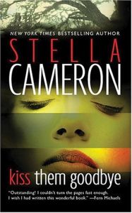 Kiss Them Goodbye by Stella Cameron