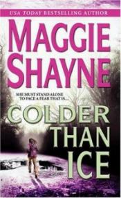 Colder Than Ice by Maggie Shayne