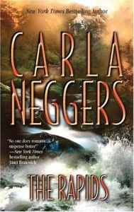 The Rapids by Carla Neggers