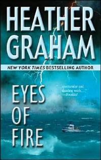 Excerpt of Eyes of Fire by Heather Graham