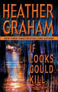 If Looks Could Kill by Heather Graham