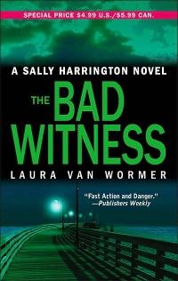 Excerpt of The Bad Witness by Laura Van Wormer