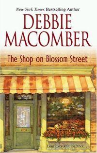 The Shop on Blossom Street by Debbie Macomber