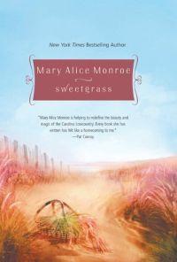 Sweetgrass by Mary Alice Monroe