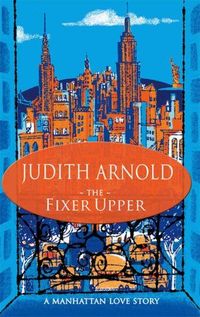 The Fixer Upper by Judith Arnold